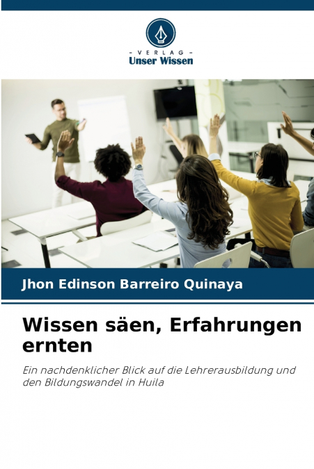 WISSEN SAEN, ERFAHRUNGEN ERNTEN