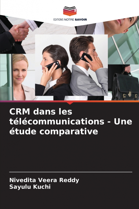 CRM DANS LES TELECOMMUNICATIONS - UNE ETUDE COMPARATIVE