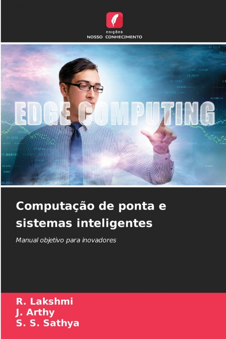 COMPUTA�AO DE PONTA E SISTEMAS INTELIGENTES
