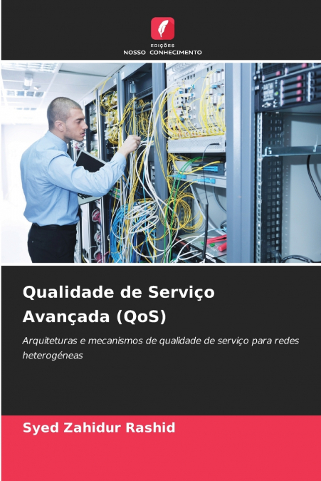 QUALIDADE DE SERVI�O AVAN�ADA (QOS)