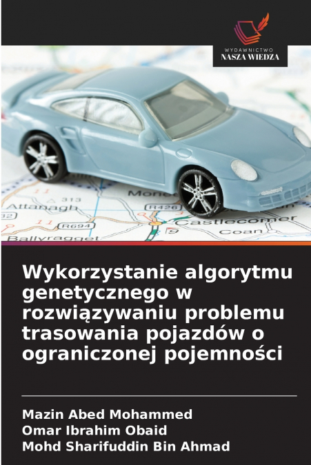 WYKORZYSTANIE ALGORYTMU GENETYCZNEGO W ROZWI?ZYWANIU PROBLEM