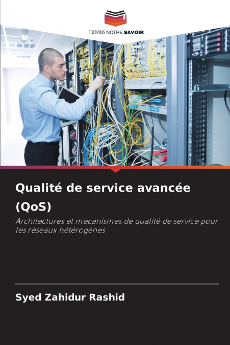 QUALITE DE SERVICE AVANCEE (QOS)