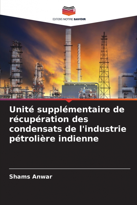 UNITE SUPPLEMENTAIRE DE RECUPERATION DES CONDENSATS DE L?IND