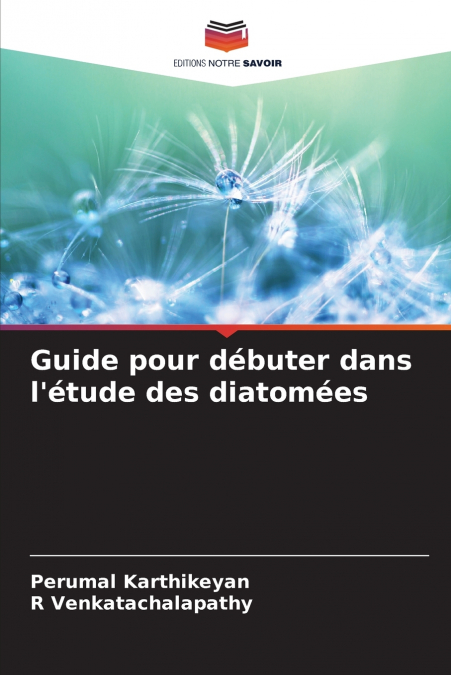 GUIDE POUR DEBUTER DANS L?ETUDE DES DIATOMEES