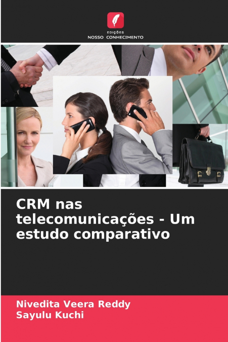 CRM NAS TELECOMUNICA�OES - UM ESTUDO COMPARATIVO