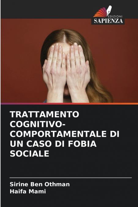 TRATTAMENTO COGNITIVO-COMPORTAMENTALE DI UN CASO DI FOBIA SO