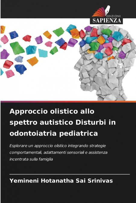 APPROCCIO OLISTICO ALLO SPETTRO AUTISTICO DISTURBI IN ODONTO