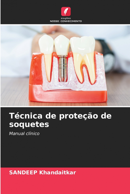 TECNICA DE PROTE�AO DE SOQUETES