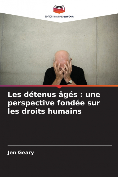 LES DETENUS AGES