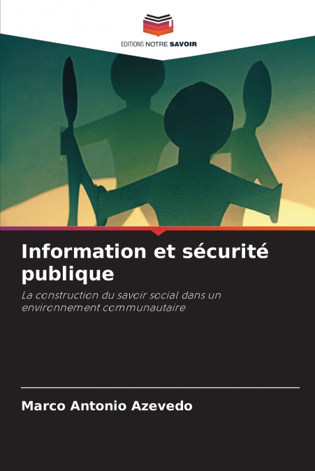 INFORMATION ET SECURITE PUBLIQUE