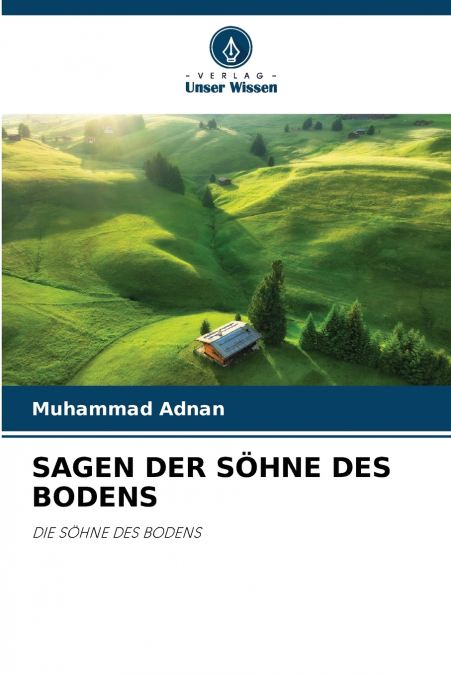 SAGEN DER S(TM)HNE DES BODENS