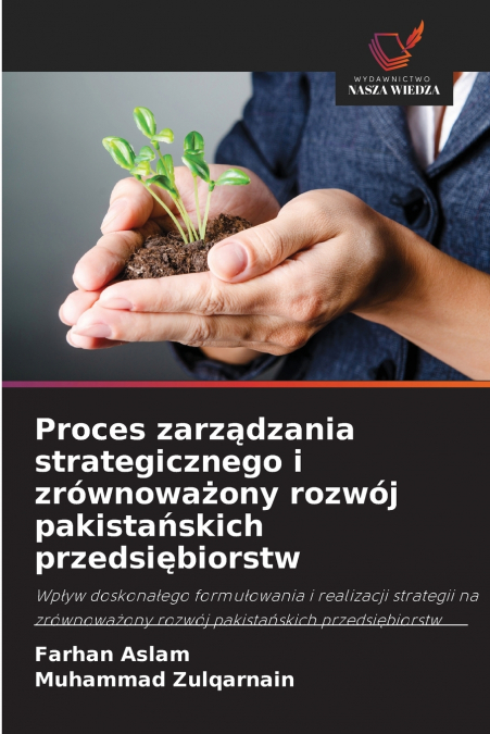 PROCES ZARZ?DZANIA STRATEGICZNEGO I ZROWNOWA?ONY ROZWOJ PAKI