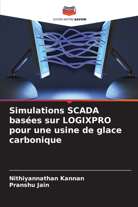SIMULATIONS SCADA BASEES SUR LOGIXPRO POUR UNE USINE DE GLAC