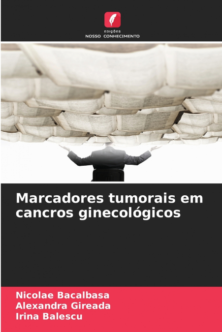 MARCADORES TUMORAIS EM CANCROS GINECOLOGICOS
