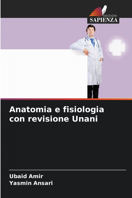 ANATOMIA E FISIOLOGIA CON REVISIONE UNANI