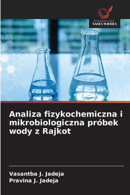 ANALIZA FIZYKOCHEMICZNA I MIKROBIOLOGICZNA PROBEK WODY Z RAJ