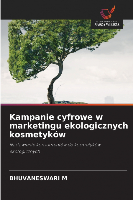 KAMPANIE CYFROWE W MARKETINGU EKOLOGICZNYCH KOSMETYKOW