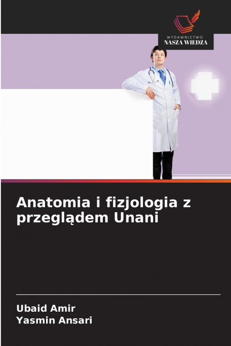 ANATOMIA I FIZJOLOGIA Z PRZEGL?DEM UNANI