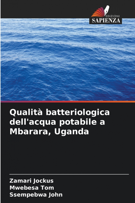 QUALITA BATTERIOLOGICA DELL?ACQUA POTABILE A MBARARA, UGANDA