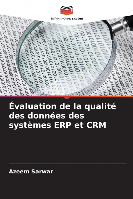 EVALUATION DE LA QUALITE DES DONNEES DES SYSTEMES ERP ET CRM