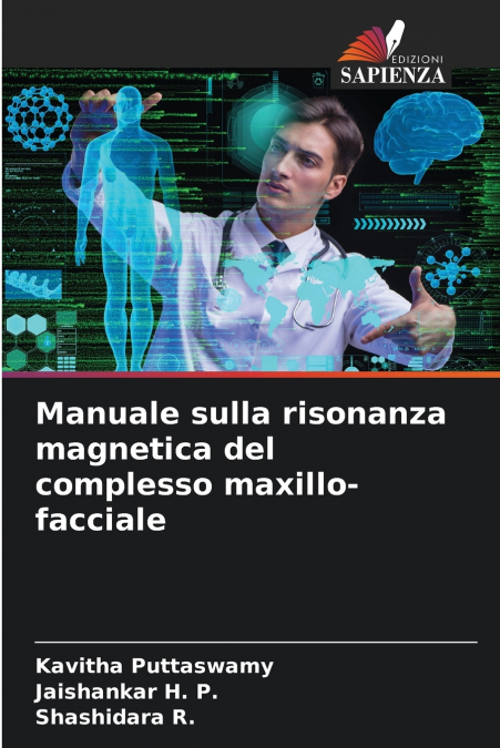 MANUALE SULLA RISONANZA MAGNETICA DEL COMPLESSO MAXILLO-FACC