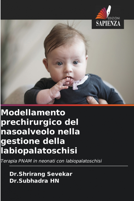MODELLAMENTO PRECHIRURGICO DEL NASOALVEOLO NELLA GESTIONE DE