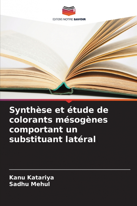 SYNTHESE ET ETUDE DE COLORANTS MESOGENES COMPORTANT UN SUBST