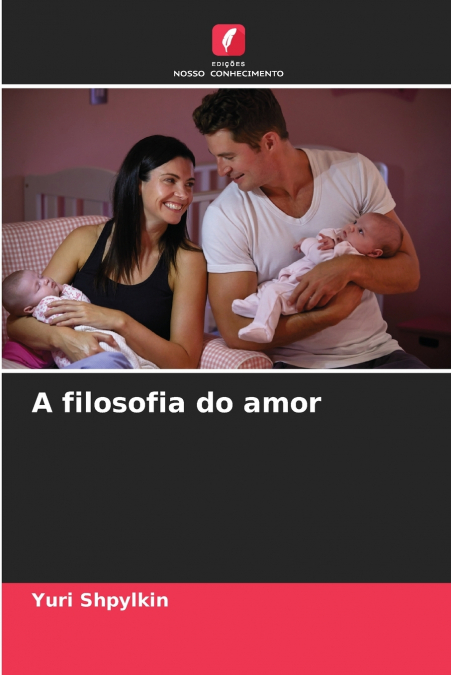 A FILOSOFIA DO AMOR