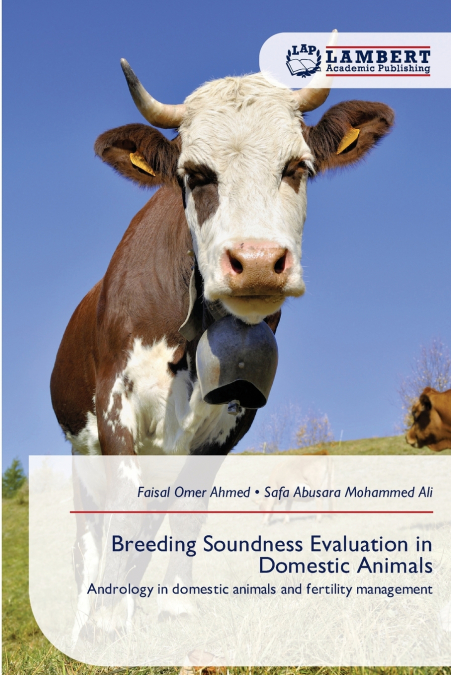 BREEDING SOUNDNESS EVALUATION IN DOMESTIC ANIMALS