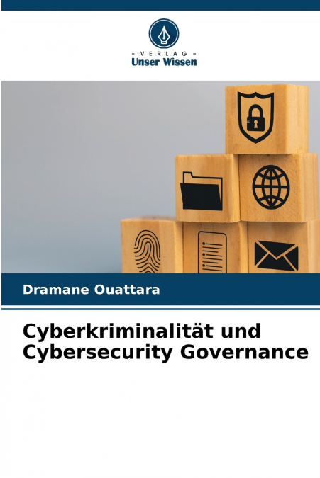 CYBERKRIMINALITAT UND CYBERSECURITY GOVERNANCE