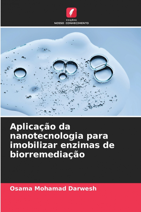 APLICA�AO DA NANOTECNOLOGIA PARA IMOBILIZAR ENZIMAS DE BIORR
