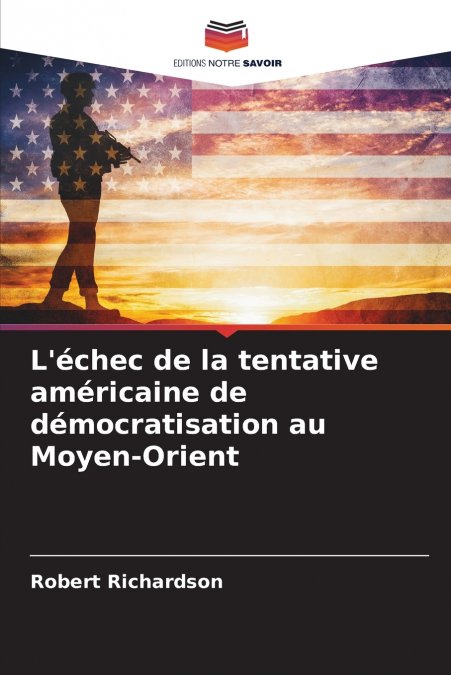 L?ECHEC DE LA TENTATIVE AMERICAINE DE DEMOCRATISATION AU MOY
