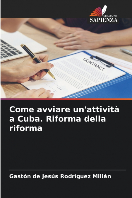 COME AVVIARE UN?ATTIVITA A CUBA. RIFORMA DELLA RIFORMA