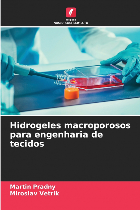 HIDROGELES MACROPOROSOS PARA ENGENHARIA DE TECIDOS