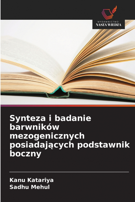 SYNTEZA I BADANIE BARWNIKOW MEZOGENICZNYCH POSIADAJ?CYCH POD