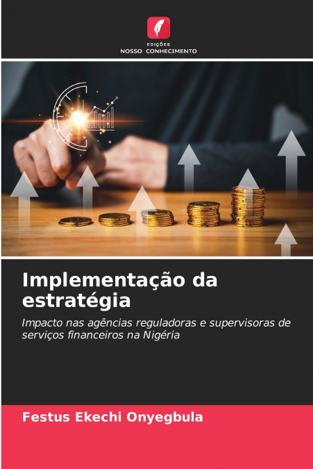 IMPLEMENTA�AO DA ESTRATEGIA