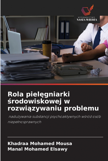 ROLA PIEL?GNIARKI ?RODOWISKOWEJ W ROZWI?ZYWANIU PROBLEMU