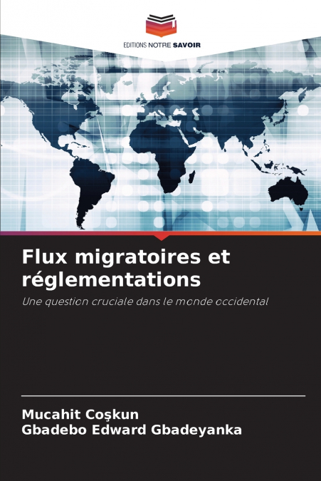 FLUX MIGRATOIRES ET REGLEMENTATIONS