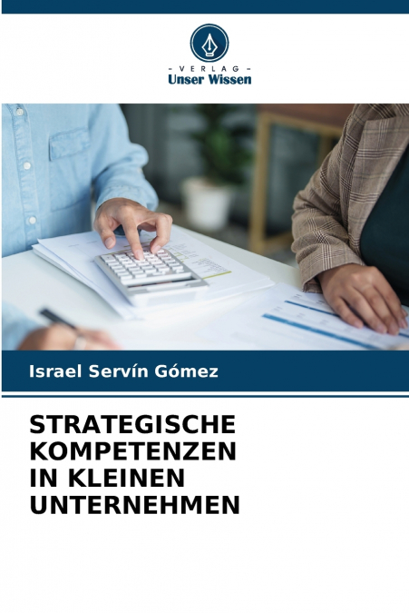 STRATEGISCHE KOMPETENZEN IN KLEINEN UNTERNEHMEN