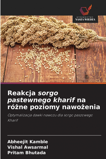 REAKCJA SORGO PASTEWNEGO KHARIF NA RO?NE POZIOMY NAWO?ENIA