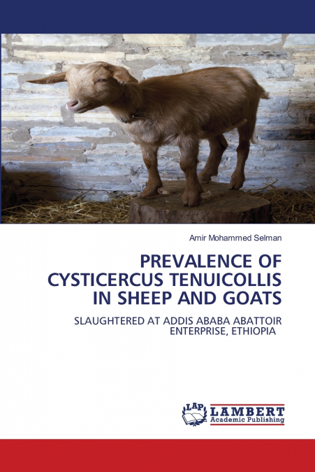 PREVALENCE OF CYSTICERCUS TENUICOLLIS IN SHEEP AND GOATS