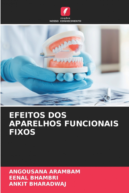 EFEITOS DOS APARELHOS FUNCIONAIS FIXOS