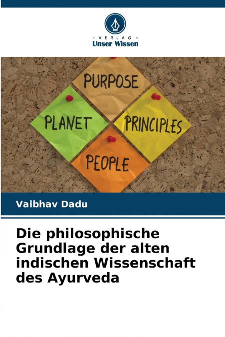 DIE PHILOSOPHISCHE GRUNDLAGE DER ALTEN INDISCHEN WISSENSCHAF