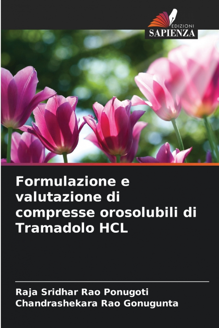 FORMULAZIONE E VALUTAZIONE DI COMPRESSE OROSOLUBILI DI TRAMA