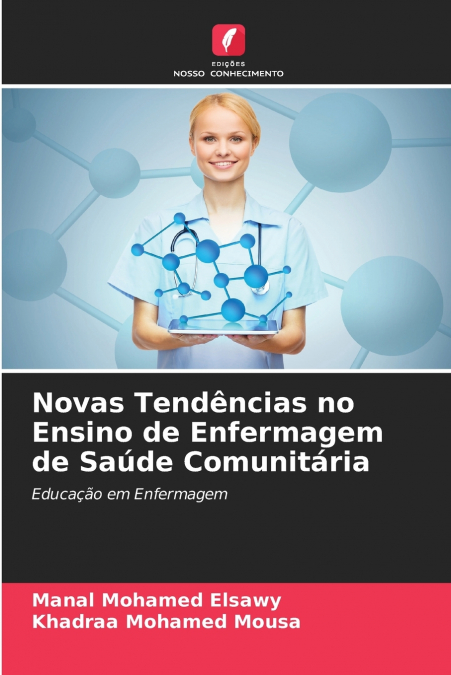 NOVAS TENDENCIAS NO ENSINO DE ENFERMAGEM DE SAUDE COMUNITARI