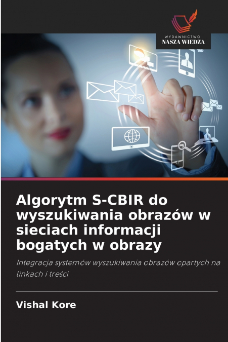 ALGORYTM S-CBIR DO WYSZUKIWANIA OBRAZOW W SIECIACH INFORMACJ