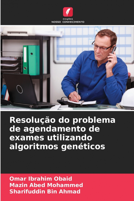 RESOLU�AO DO PROBLEMA DE AGENDAMENTO DE EXAMES UTILIZANDO AL