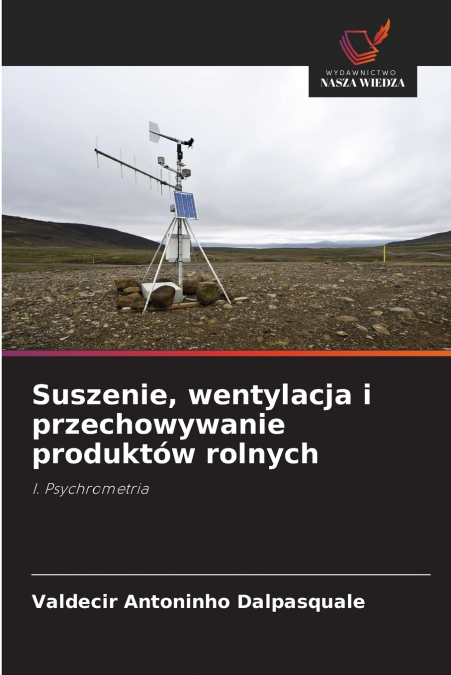 SUSZENIE, WENTYLACJA I PRZECHOWYWANIE PRODUKTOW ROLNYCH
