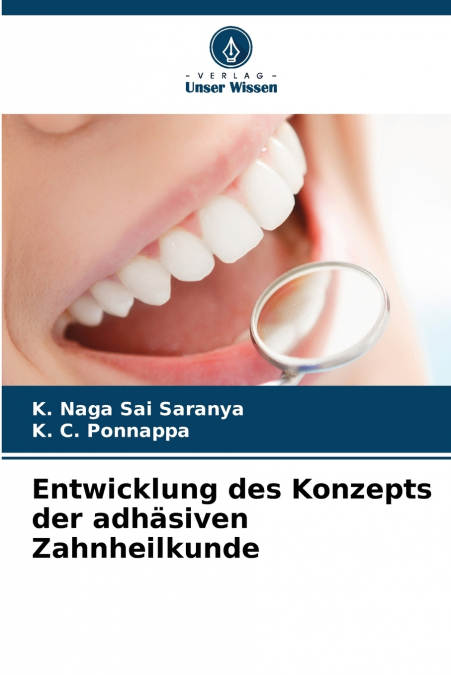 ENTWICKLUNG DES KONZEPTS DER ADHASIVEN ZAHNHEILKUNDE