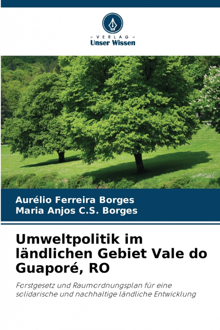 UMWELTPOLITIK IM LANDLICHEN GEBIET VALE DO GUAPORE, RO